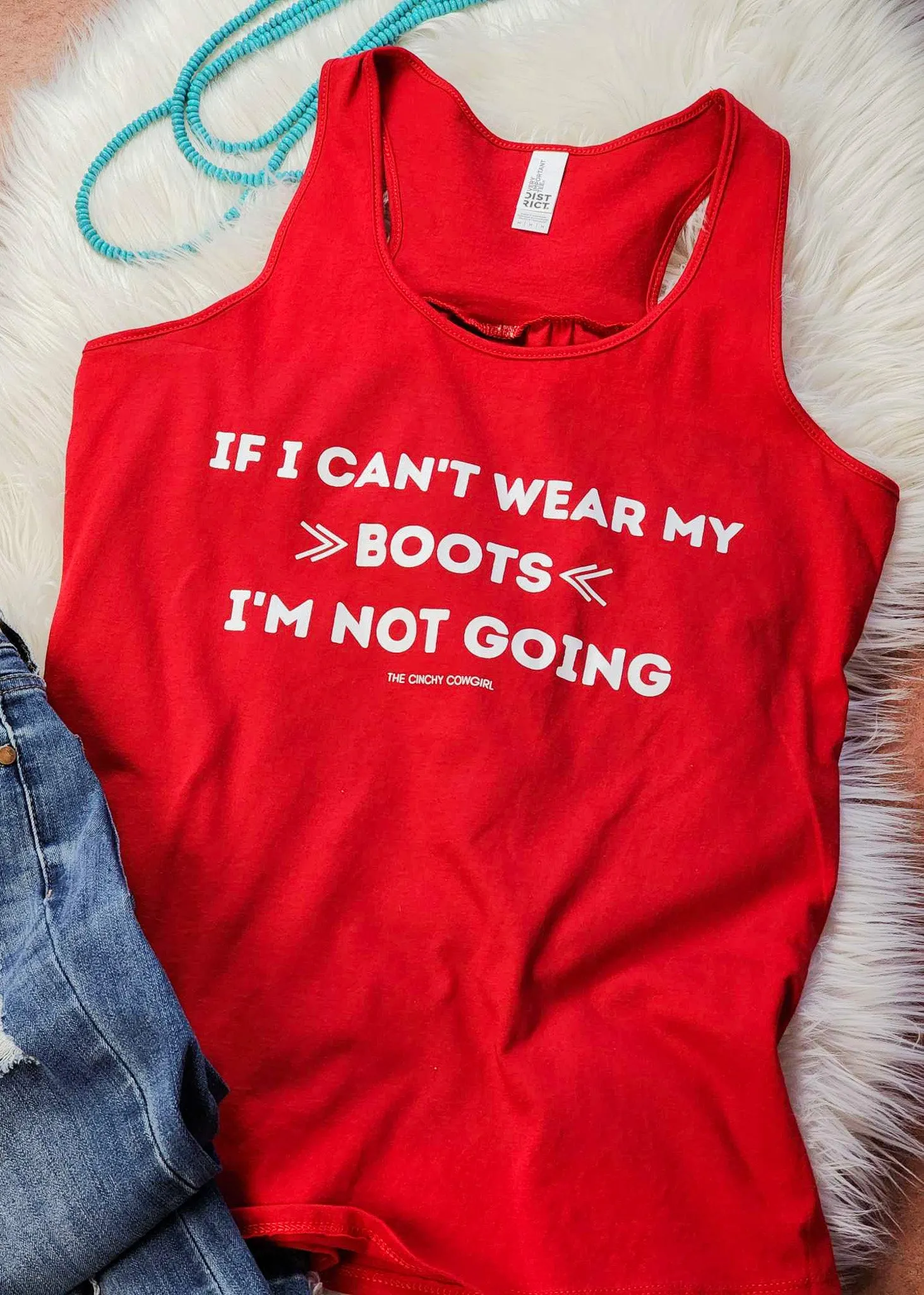 If I Can't Wear My Boots Red Racerback Tank Top